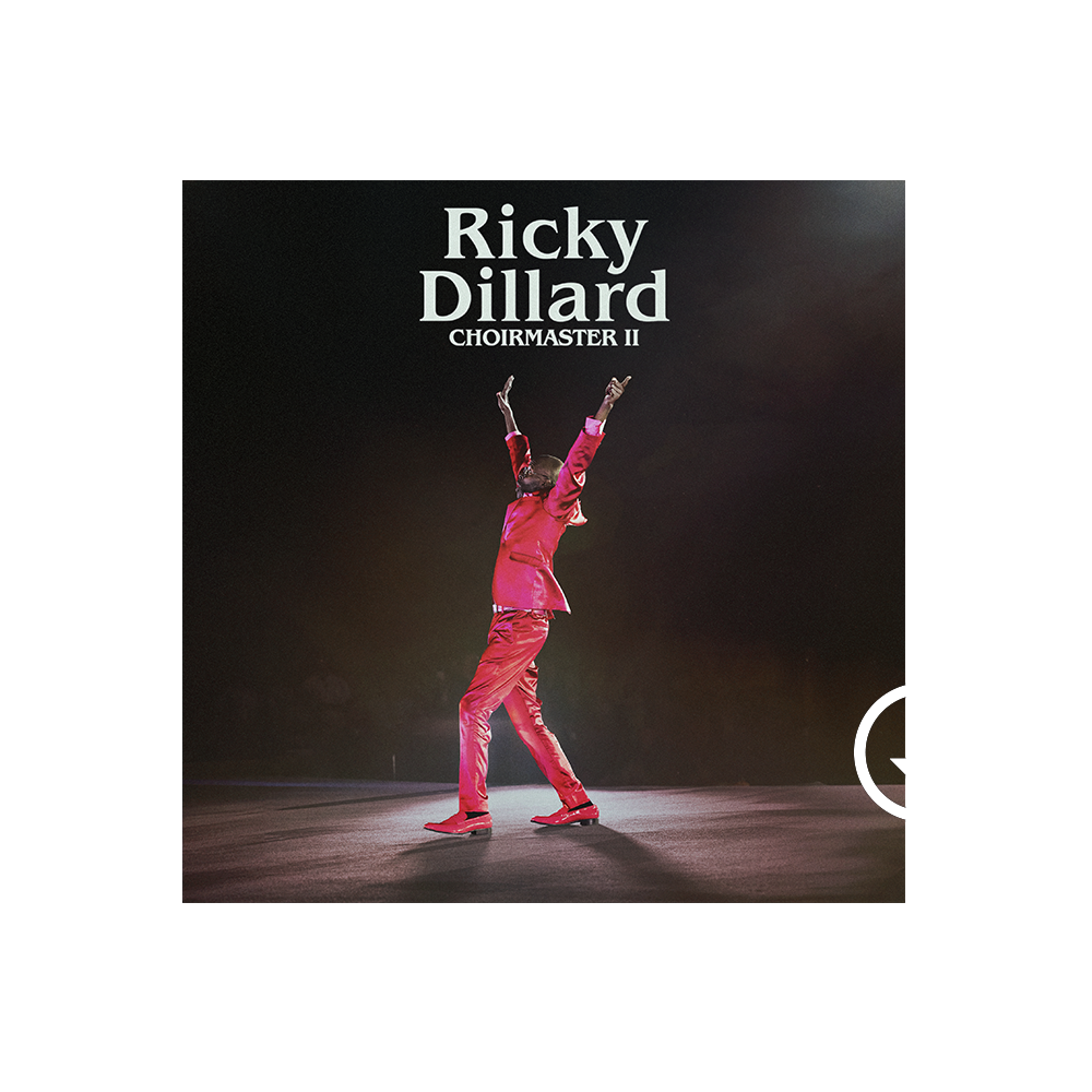 Ricky Dillard: Choirmaster II Digital Album